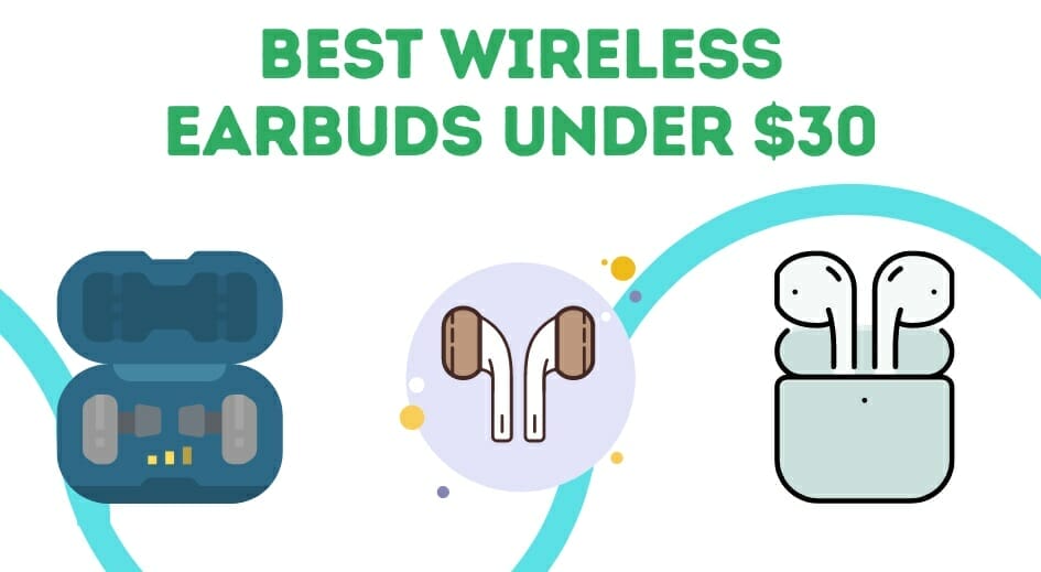 Best-Wireless-Earbuds-Under-30