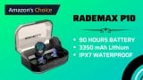 Rademax P10 TWS Earbud Review