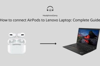 How to connect AirPods to Lenovo Laptop Complete Guide